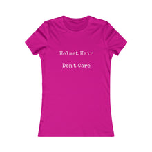 Helmet Hair Don't Care Slogan Women's Favorite Tee