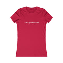 * ski * apres * repeat*  Slogan Women's Favorite Tee