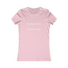 Helmet Hair Don't Care Slogan Women's Favorite Tee