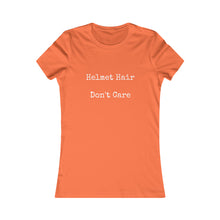 Helmet Hair Don't Care Slogan Women's Favorite Tee