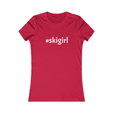 #skigirl Slogan Women's Favorite Tee