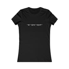 * ski * apres * repeat*  Slogan Women's Favorite Tee