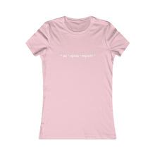 * ski * apres * repeat*  Slogan Women's Favorite Tee