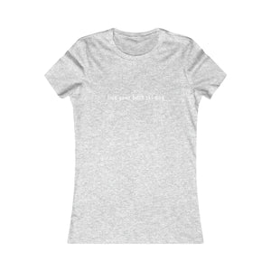live you best ski day Slogan Women's Favorite Tee