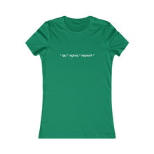 * ski * apres * repeat*  Slogan Women's Favorite Tee